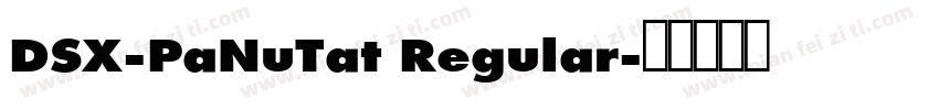 DSX-PaNuTat Regular字体转换